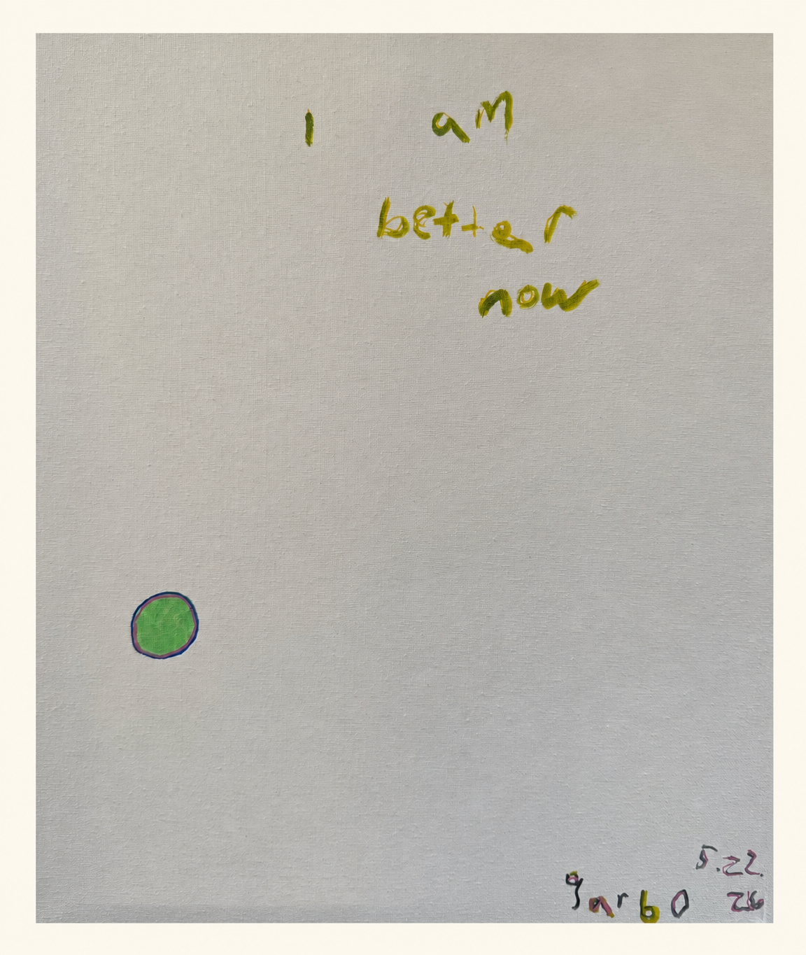 i am better now